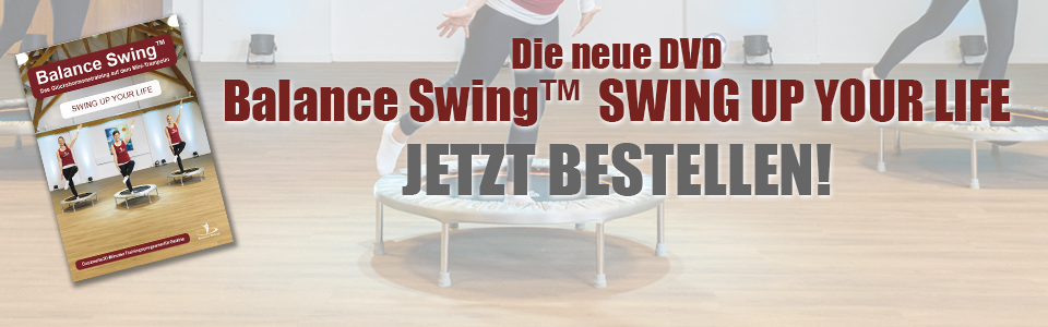 Balance Swing™ DVD SWING UP YOUR LIFE Balance Swing™ DVD SWING UP YOUR LIFE